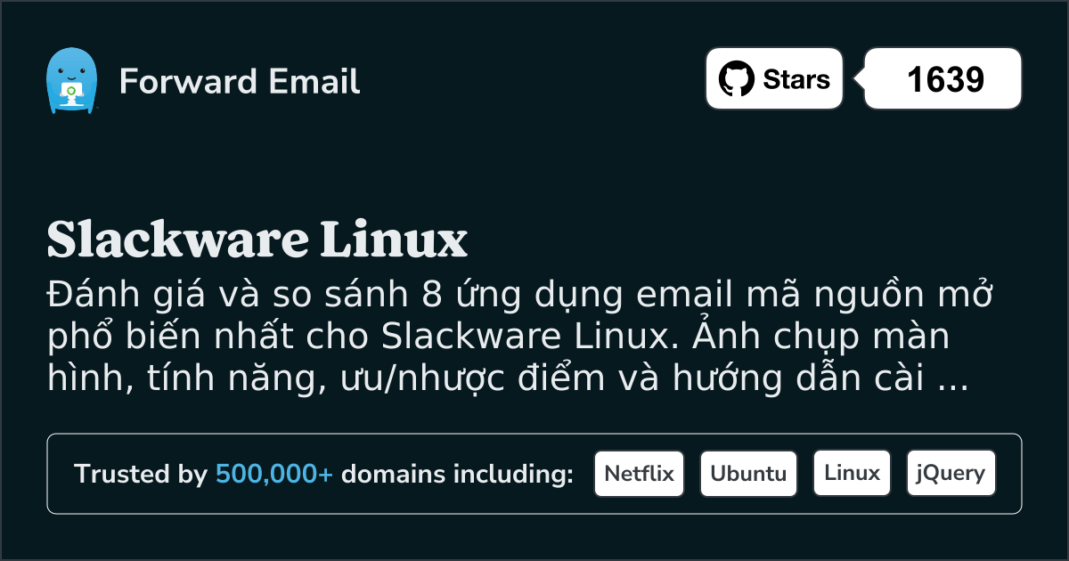 8 Ứng dụng Email Mã Nguồn Mở Phổ Biến Nhất cho Slackware Linux 2026